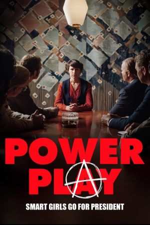 Powerplay - Smart Girls Go for President poster