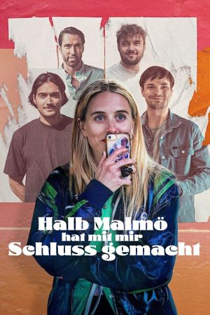 Halb Malmö hat mit mir Schluss gemacht poster